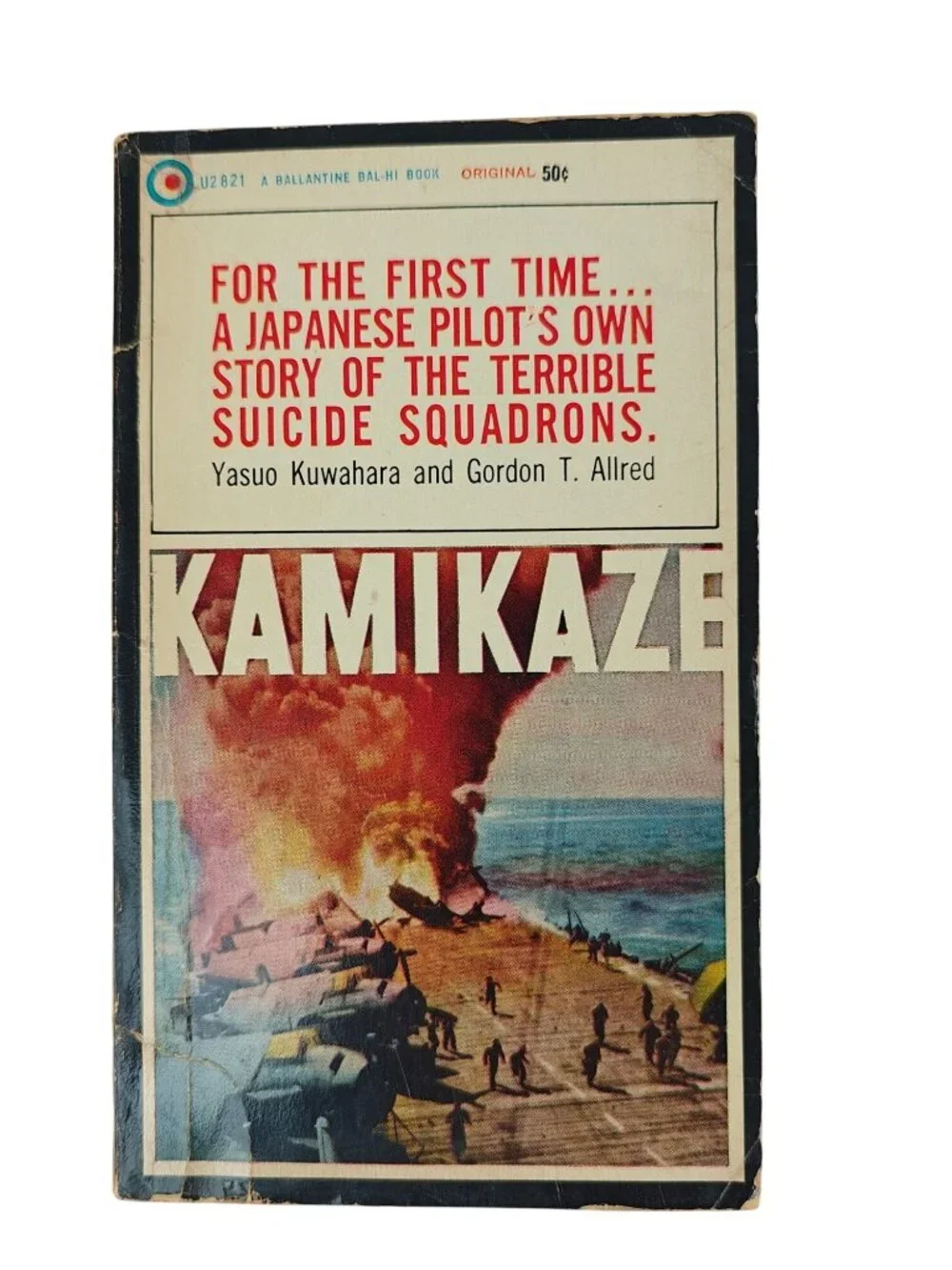 Kamikaze Yasuo Kuwahara & Gordon T. Allred Paperback 1965 World War II
